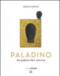 Mimmo Paladino. Das grafische Werk (2001-2014)