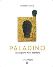 Mimmo Paladino. Das grafische Werk (2001-2014)