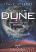 Il ciclo di Dune. L'imperatore dio di Dune-Gli eretici di Dune-La rifondazione di Dune: 2