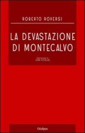 La devastazione di Montecalvo