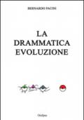 La drammatica evoluzione