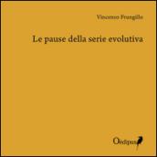 Le pause della serie evolutiva