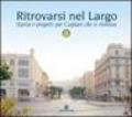 Ritrovarsi nel largo. Storia e progetti per Cagliari che si rinnova