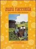 Zuzù racconta. La preistoria della Sardegna