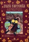 Zuzù racconta. La Sardegna nella storia. I fenici, i punici e i romani