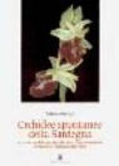 Orchidee spontanee della Sardegna. Origine, morfologia, riproduzione, impollinazione, ibridazione, anomalie, fioritura