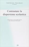 Contrastare la dispersione scolastica. Azioni per una maggiore equità nel sistema di istruzione