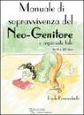 Manuale di sopravvivenza del neo-genitore o aspirante tale