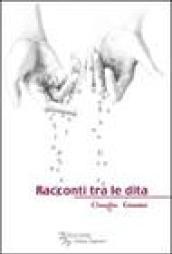 Racconti tra le dita