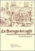 La bottega del caffè