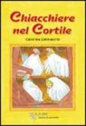 Chiacchiere nel cortile