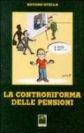 La controriforma delle pensioni