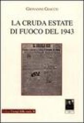 La cruda estate di fuoco del 1943. Reggio città ignota