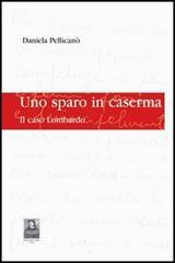 Uno sparo in caserma. Il caso Lombardo