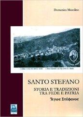 Santo Stefano. Storia e tradizioni tra fede e patria