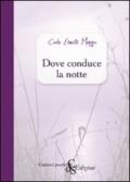 Dove conduce la notte