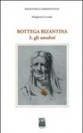 Bottega bizantina: 3