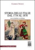 Storia delle Italie dal 1734 al 1870. Con un antefatto e un epilogo