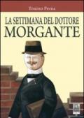 La settimana del dottore Morgante