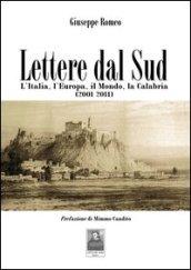 Lettere dal sud. L'Italia, l'Europa, il mondo, la Calabria (2001-2011)