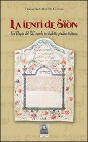 La ienti de Sïón. Un'elegia del XII secolo in dialetto giudeo-italiano