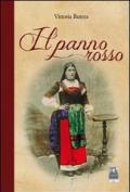 Il panno rosso. Saggio sulle tradizioni del fidanzamento e del matrimonio