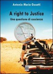 Right to justice. Una questione di coscienza (A)