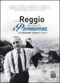 ... E a Reggio sbocciò la primavera. Italo Falcomatà, il primo dei cittadini