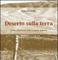 Deserto sulla terra. Echi e racconti della grande guerra