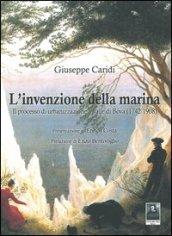 L'invenzione della marina. Il processo di urbanizzazione a valle di Bova (1742-1908)