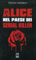 Alice nel paese dei serial killer