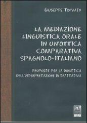 La mediazione linguistica orale in un'ottica comparativa spagnolo-italiano