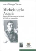 Michelangelo Azzarà. La vita del generale nei racconti di chi lo ha conosciuto