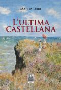 L' ultima castellana