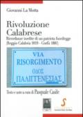 Rivoluzione calabrese. Ricordanze inedite di un patriota fuorilegge (Reggio Calabria 1819-Corfù 1881)