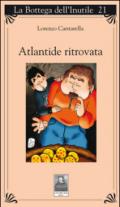 Atlantide ritrovata: LA BOTTEGA DELL'INUTILE