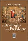 L'orologio della passione