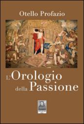 L'orologio della passione