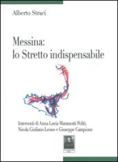 Messina. Lo stretto indispensabile