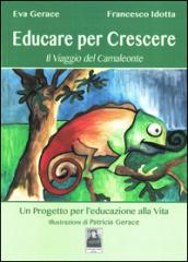 Educare per crescere. Il viaggio del camaleonte