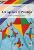 Gli aquiloni di Posillipo. Epopea quotidiana per musica