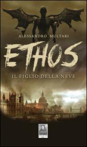 Ethos. Il figlio della neve