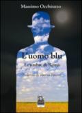 L'uomo blu. Le ombre di Roma