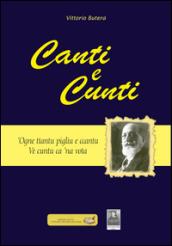 Canti e cunti. 'Ogne ttantu pigliu e ccantu ve cuntu ca 'na vota