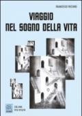 Viaggio nel sogno della vita