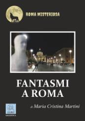 Fantasmi a Roma