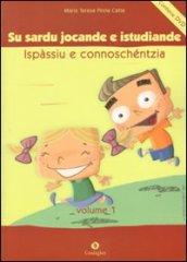 Sardu jocande e istudiande ispàssiu e connoschéntzia: pro èssere meres de sa limba. Con DVD (Su)