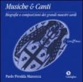 Musiche & canti. Biografie e composizioni del grandi maestri sardi. Con CD Audio