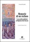 Memorie di un recluso. Un caso politico e giudiziario dell'Ogliastra di fine Ottocento