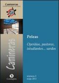 Camineras. Peleas: operàios, pastores, istudiantes... sardos. Testo italiano e sardo